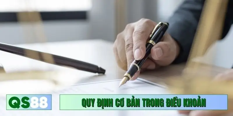 Quy định cơ bản trong điều khoản điều kiện QS88