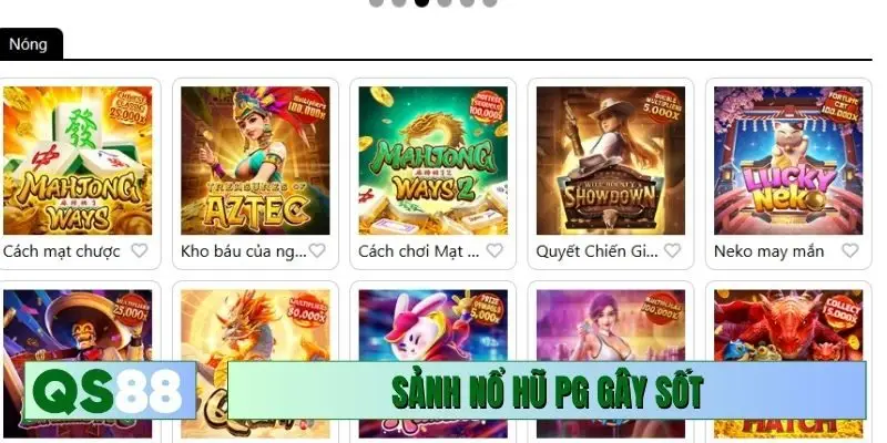 Sảnh nổ hũ PG gây sốt trong thời gian gần đây